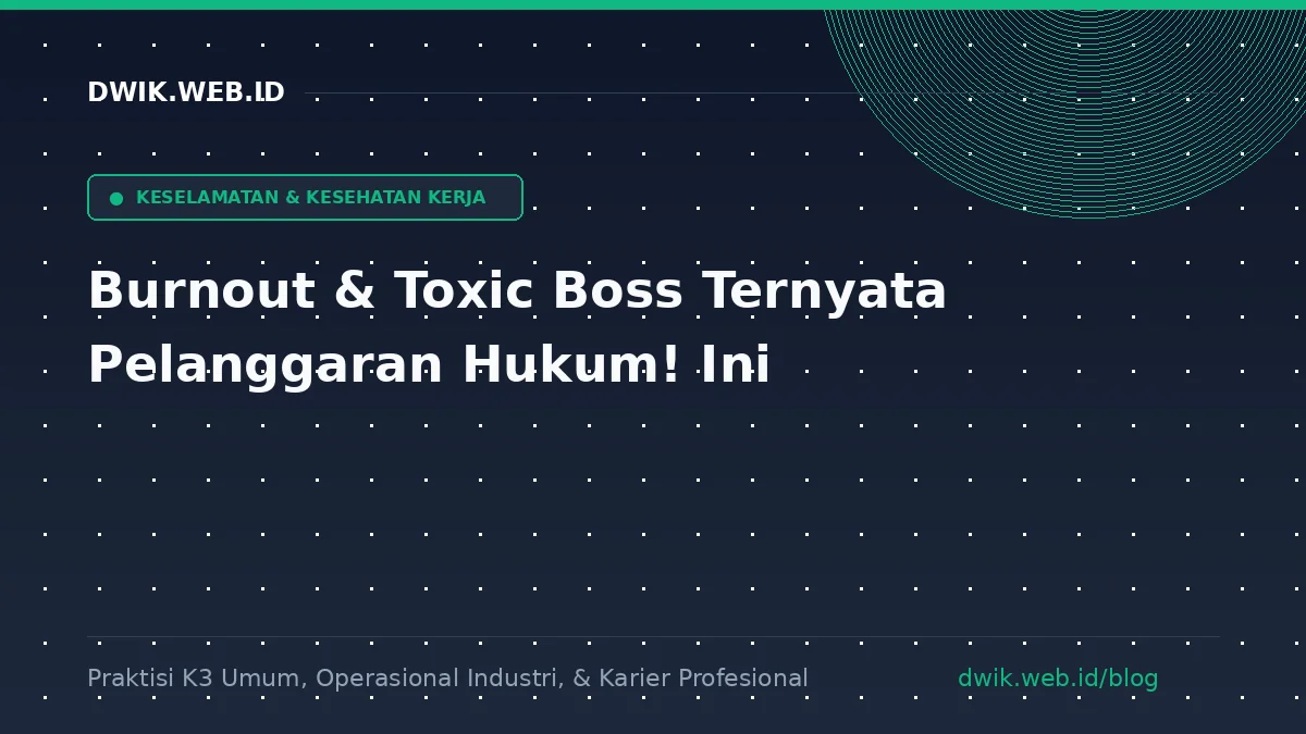 Burnout & Toxic Boss Ternyata Pelanggaran Hukum! Ini