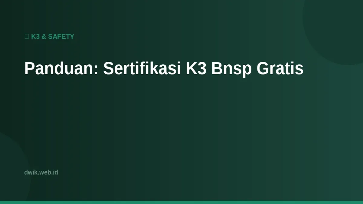 Panduan: Sertifikasi K3 Bnsp Gratis
