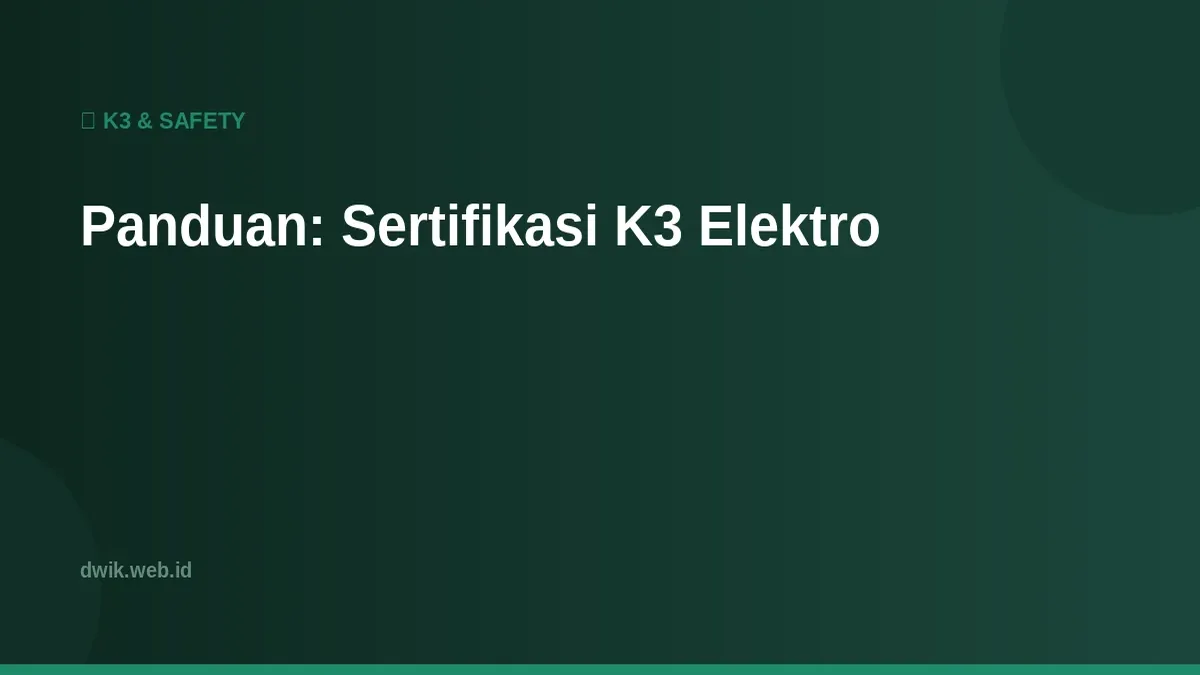 Panduan: Sertifikasi K3 Elektro Ilustrasi Panduan: Sertifikasi K3 Elektro