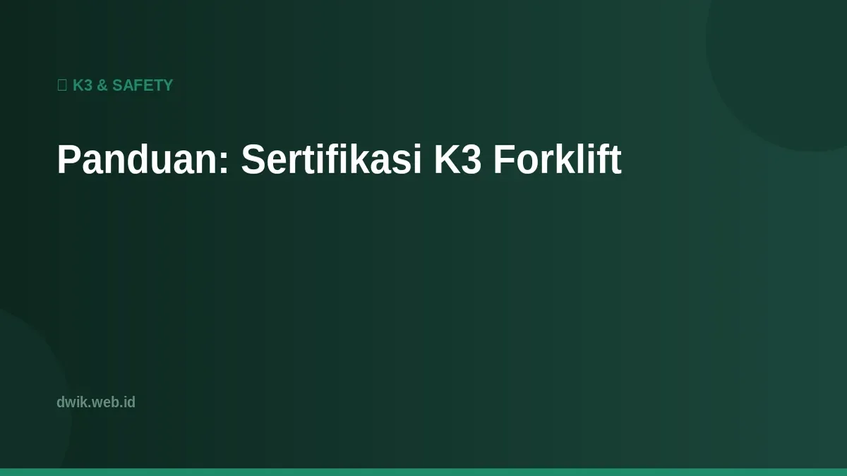 Panduan: Sertifikasi K3 Forklift