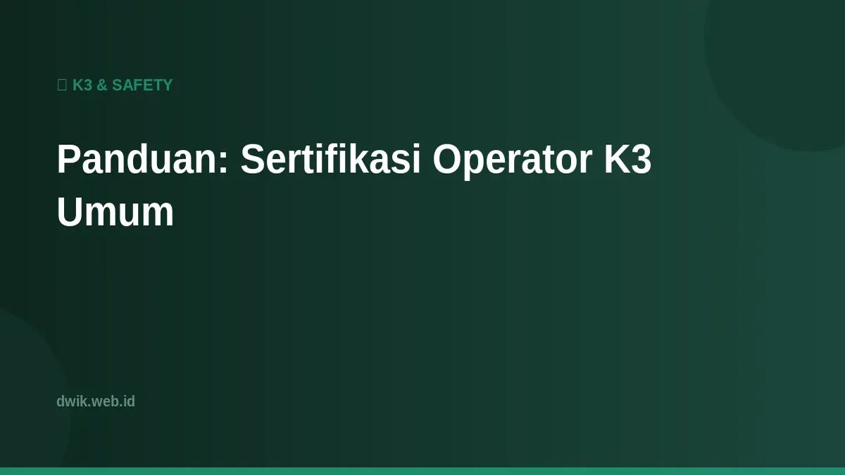 Sertifikasi Operator K3 Umum