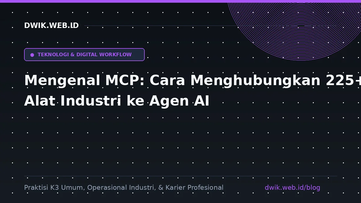 Mengenal MCP: Cara Menghubungkan 225+ Alat Industri ke Agen AI